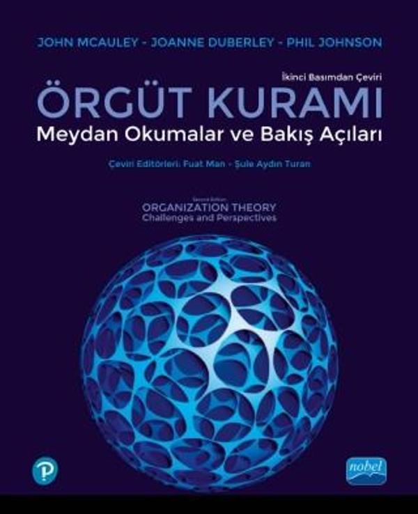 ÖRGÜT KURAMI: Meydan Okumalar ve Bakış Açıları - ORGANIZATION THEORY - Challenges and Perspectives - Nobel Akademik Yayıncılık - Image 1