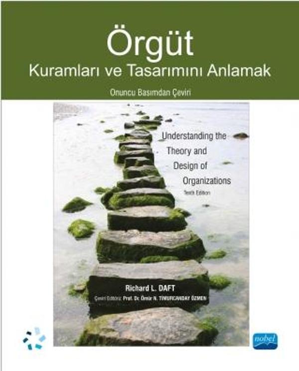 ÖRGÜT Kuramları ve Tasarımını Anlamak - Understanding the Theory and Design of Organizations - Nobel Akademik Yayıncılık - Image 1