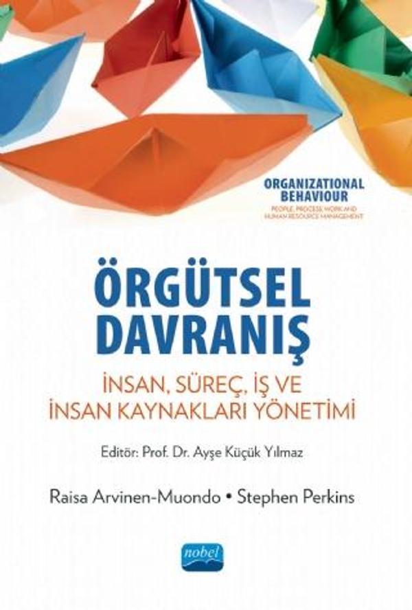 ÖRGÜTSEL DAVRANIŞ - Organizational Behaviour - Nobel Akademik Yayıncılık - Image 1