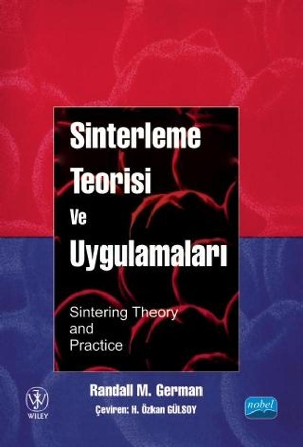 SİNTERLEME TEORİSİ VE UYGULAMALARI - Sintering Theory and Practice - Nobel Akademik Yayıncılık - Image 1