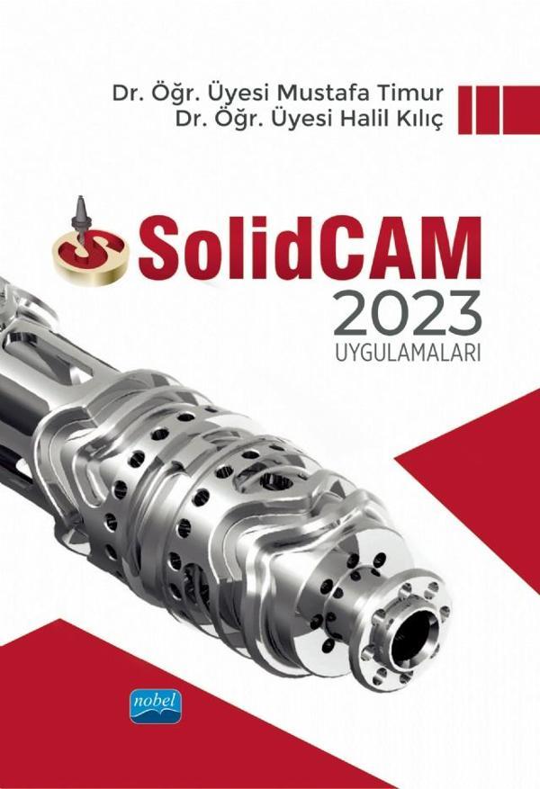 SolidCAM 2023 UYGULAMALARI - Nobel Akademik Yayıncılık - Image 1