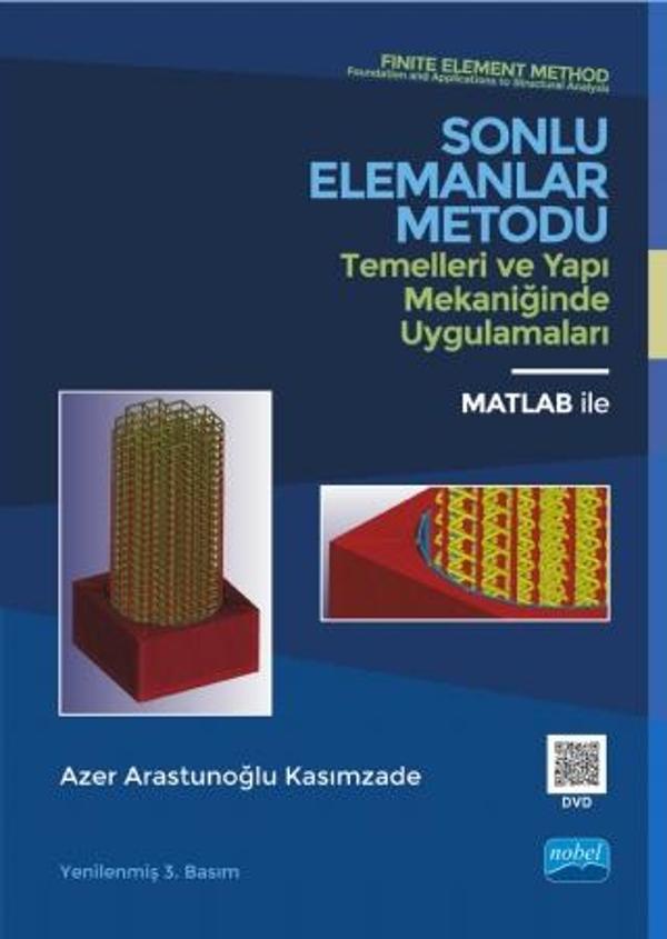 SONLU ELEMANLAR METODU Temelleri ve Yapı Mekaniğinde Uygulamaları - Nobel Akademik Yayıncılık - Image 1