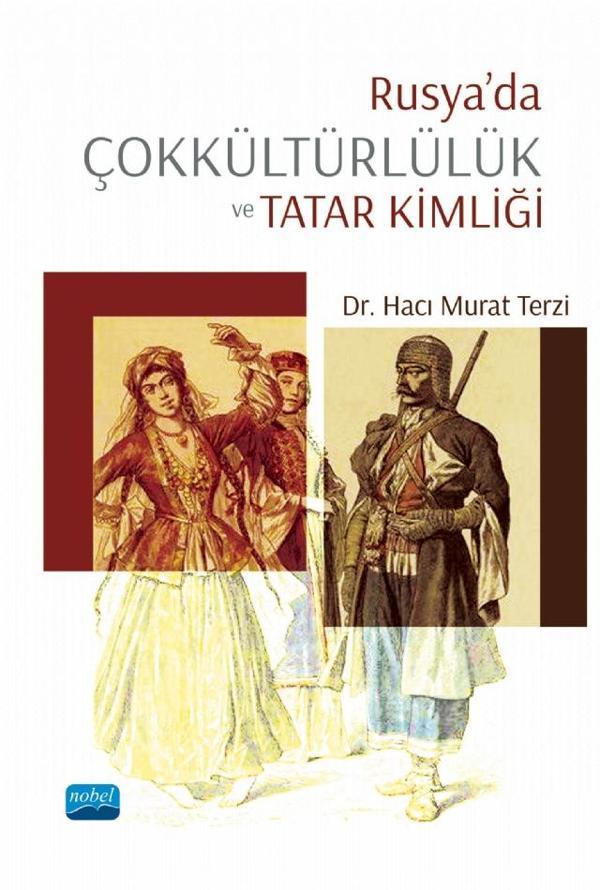 Rusya’da Çokkültürlülük ve Tatar Kimliği - Nobel Akademik Yayıncılık - Image 1