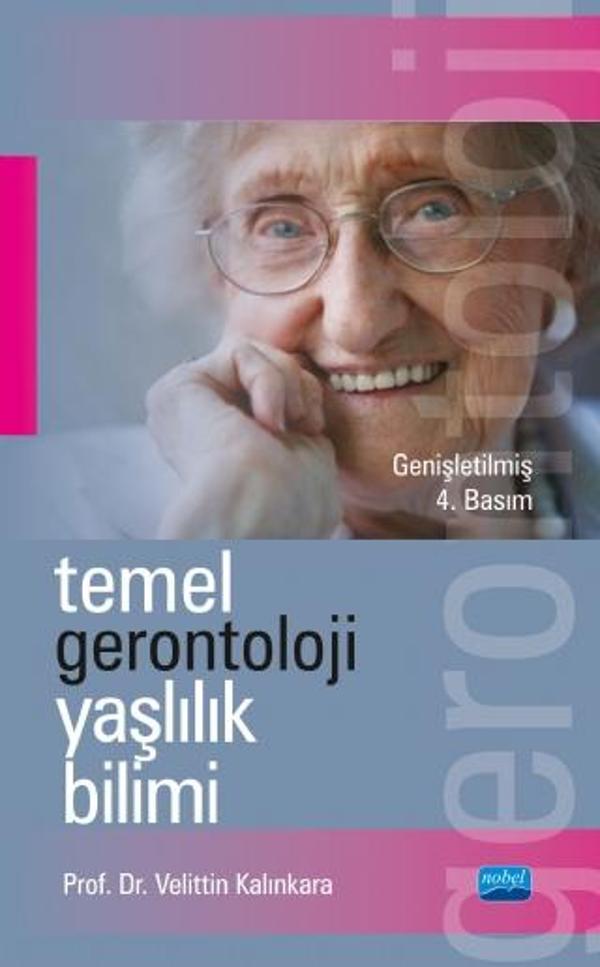 Temel Gerontoloji Yaşlılık Bilimi - Nobel Akademik Yayıncılık - Image 1