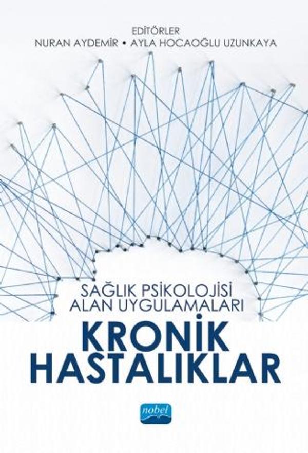 Sağlık Psikolojisi Alan Uygulamaları: KRONİK HASTALIKLAR - Nobel Akademik Yayıncılık - Image 1