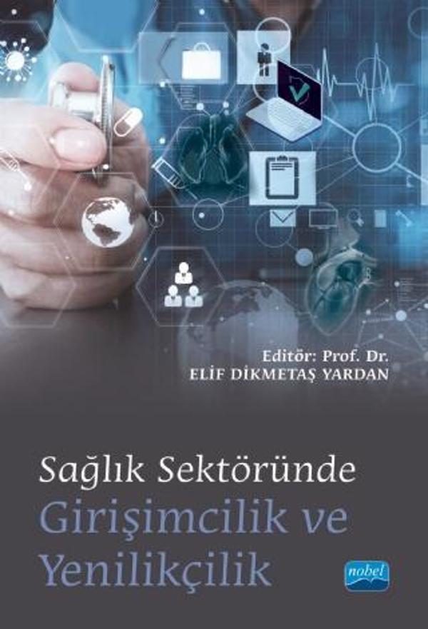 Sağlık Sektöründe Girişimcilik ve Yenilikçilik - Nobel Akademik Yayıncılık - Image 1