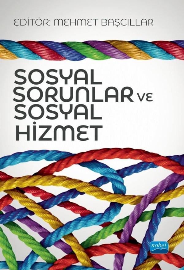 Sosyal Sorunlar ve Sosyal Hizmet - Nobel Akademik Yayıncılık - Image 1