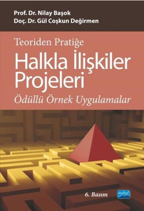 TEORİDEN PRATİĞE HALKLA İLİŞKİLER PROJELERİ - Ödüllü Örnek Uygulamalar - Nobel Akademik Yayıncılık - Image 1