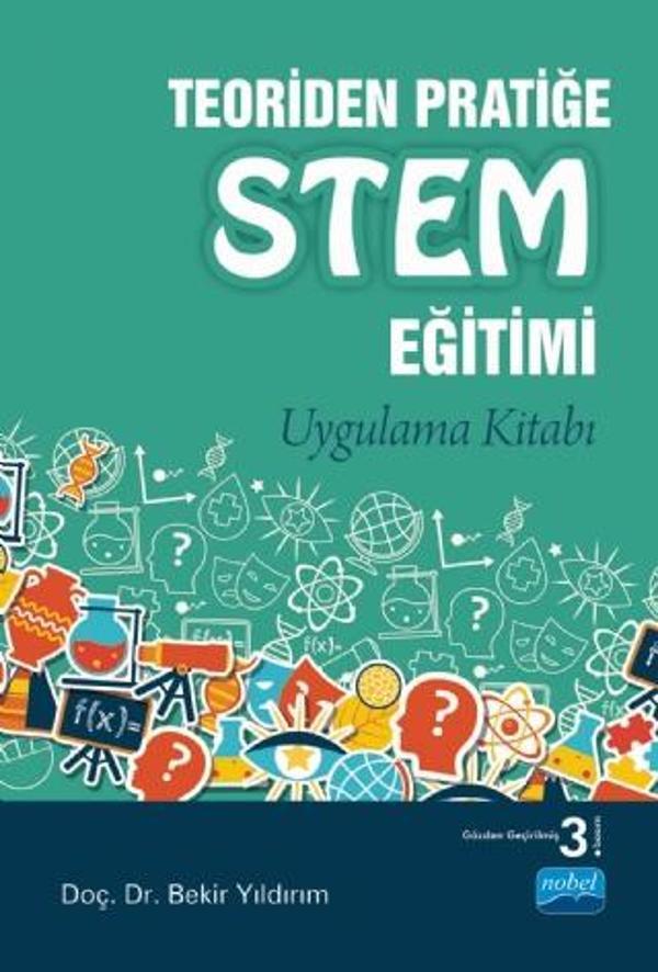 Teoriden Pratiğe STEM Eğitimi - Uygulama Kitabı - Nobel Akademik Yayıncılık - Image 1