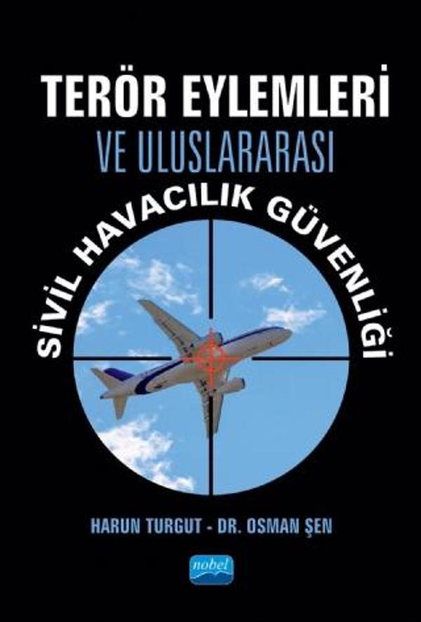 Terör Eylemleri ve Uluslararası Sivil Havacılık Güvenliği - Nobel Akademik Yayıncılık - Image 1