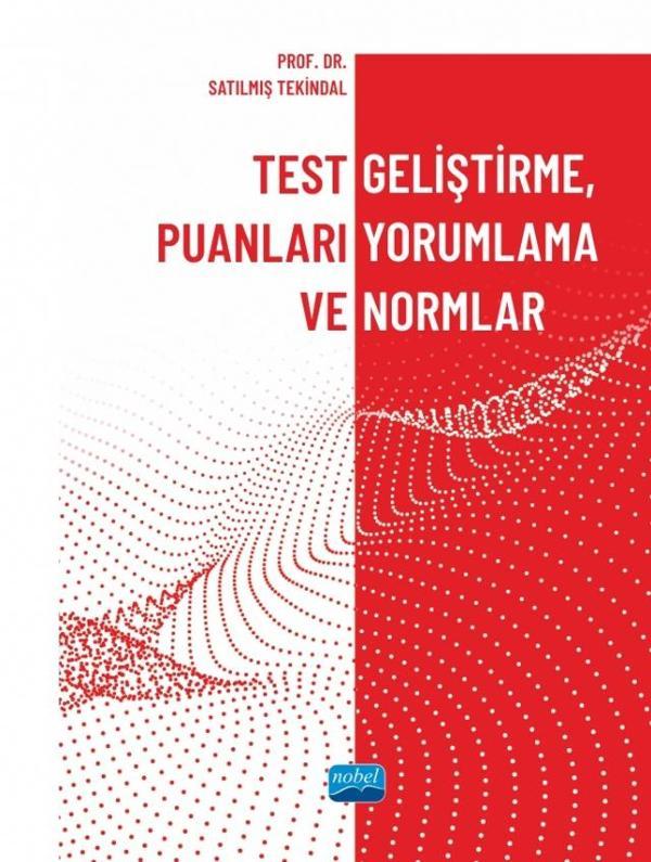 Test Geliştirme, Puanları Yorumlama ve Normlar - Nobel Akademik Yayıncılık - Image 1