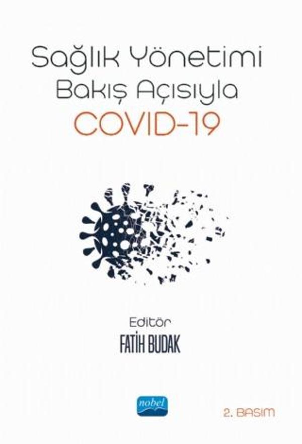 Sağlık Yönetimi Bakış Açısıyla Covid-19 - Nobel Akademik Yayıncılık - Image 1