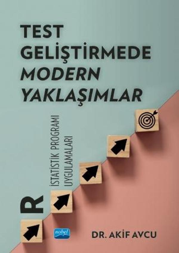 TEST GELİŞTİRMEDE MODERN YAKLAŞIMLAR "R İstatistik Programı Uygulamaları" - Nobel Akademik Yayıncılık - Image 1