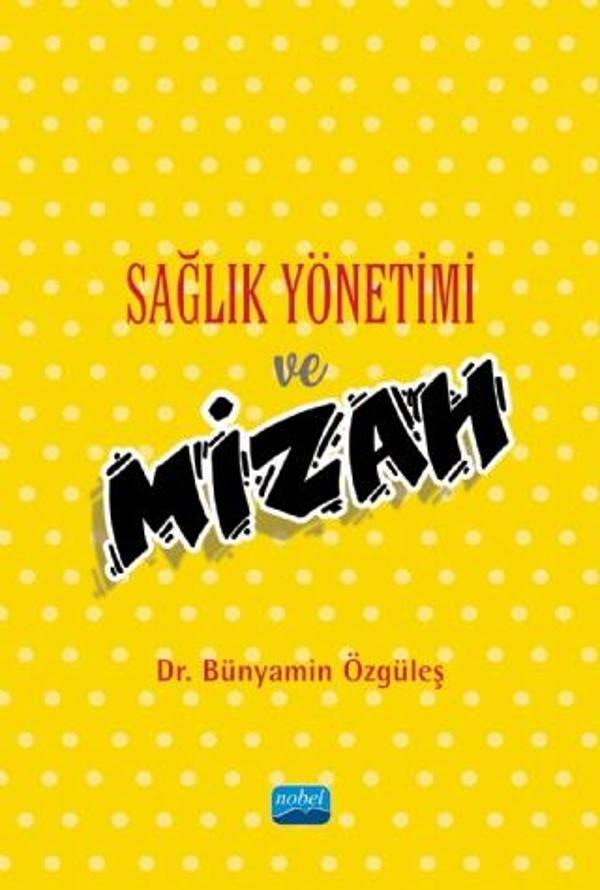 Sağlık Yönetimi ve Mizah - Nobel Akademik Yayıncılık - Image 1