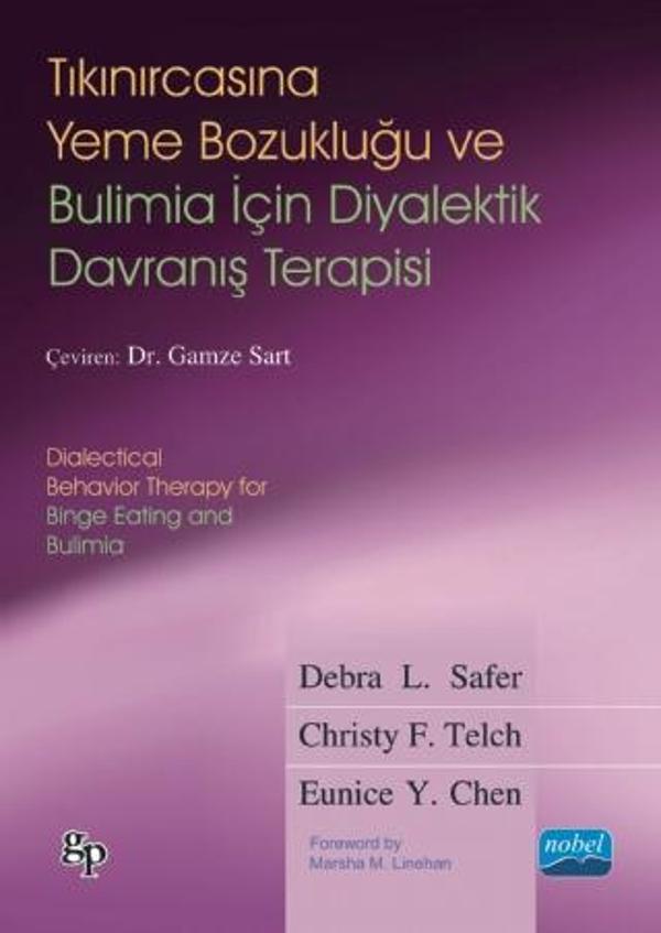 TIKINIRCASINA YEME BOZUKLUĞU VE BULİMİA İÇİN DİYALEKTİK DAVRANIŞ TERAPİSİ / Dialectical Behavior The - Nobel Akademik Yayıncılık - Image 1