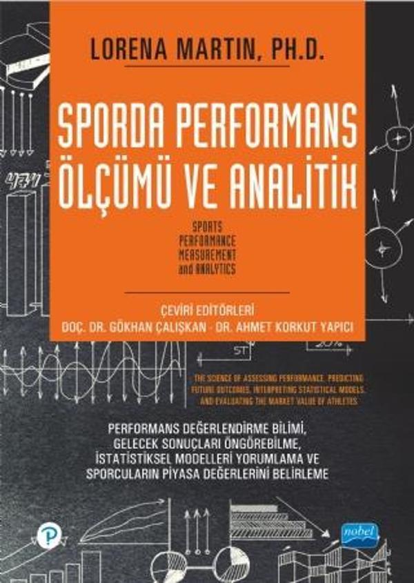 SPORDA PERFORMANS ÖLÇÜMÜ VE ANALİTİK - Sports Performance Measurement and Analytics - Nobel Akademik Yayıncılık - Image 1
