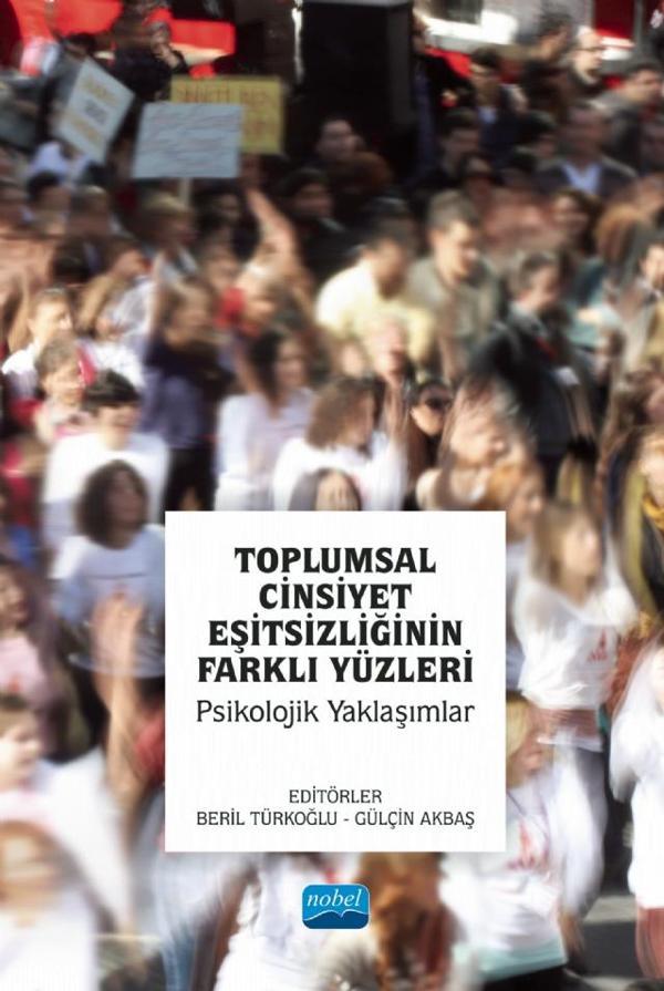 TOPLUMSAL CİNSİYET EŞİTSİZLİĞİNİN FARKLI YÜZLERİ - Psikolojik Yaklaşımlar - Nobel Akademik Yayıncılık - Image 1