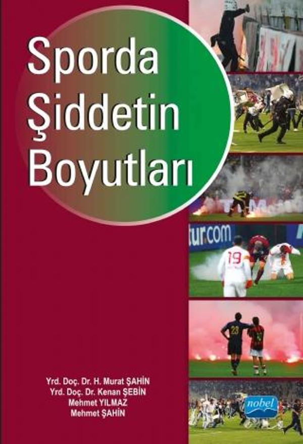 Sporda Şiddetin Boyutları - Nobel Akademik Yayıncılık - Image 1