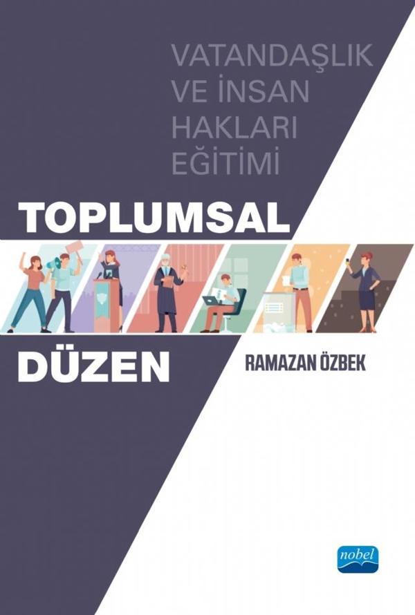 TOPLUMSAL DÜZEN - Vatandaşlık ve İnsan Hakları Eğitimi - Nobel Akademik Yayıncılık - Image 1