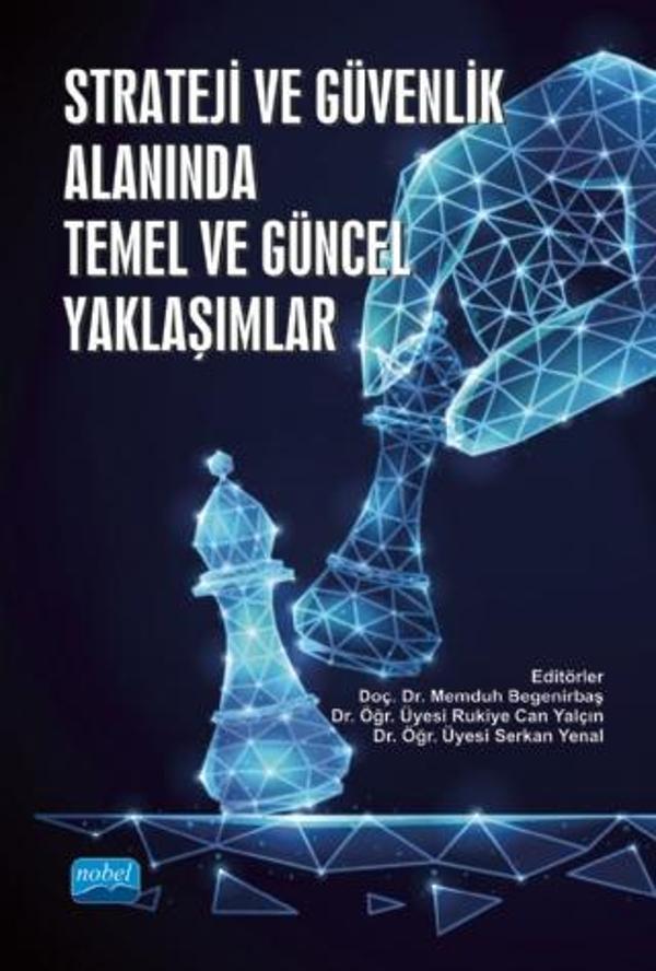 Strateji ve Güvenlik Alanında Temel ve Güncel Yaklaşımlar - Nobel Akademik Yayıncılık - Image 1