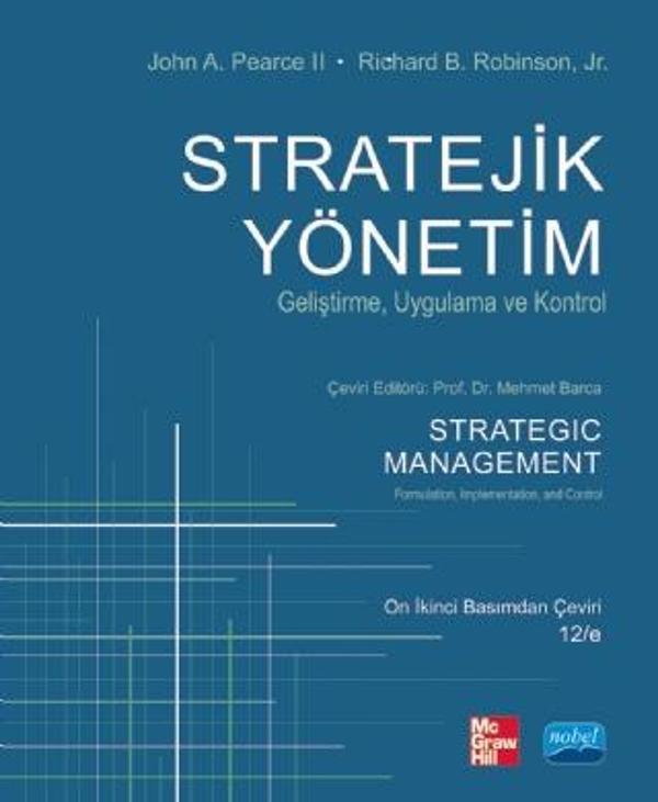 STRATEJİK YÖNETİM - Geliştirme, Uygulama ve Kontrol - Strategic Management - Formulation, Implementa - Nobel Akademik Yayıncılık - Image 1