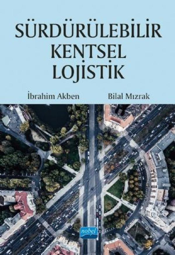 Sürdürülebilir Kentsel Lojistik - Nobel Akademik Yayıncılık - Image 1