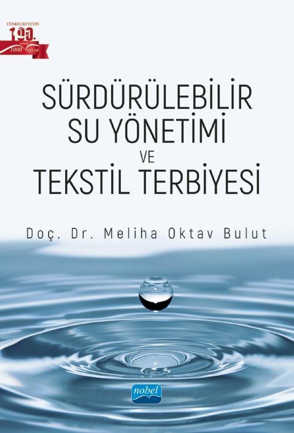 Sürdürülebilir Su Yönetimi ve Tekstil Terbiyesi - Nobel Akademik Yayıncılık - Image 1