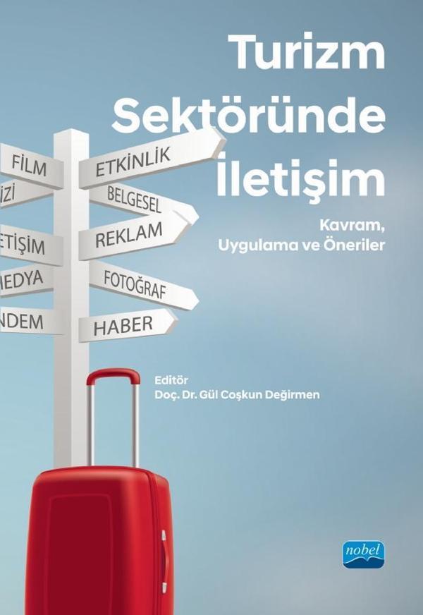 TURİZM SEKTÖRÜNDE İLETİŞİM - Kavram, Uygulama ve Öneriler - Nobel Akademik Yayıncılık - Image 1