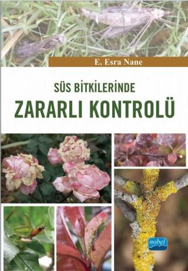 Süs Bitkilerinde Zararlı Kontrolü - Nobel Akademik Yayıncılık - Image 1
