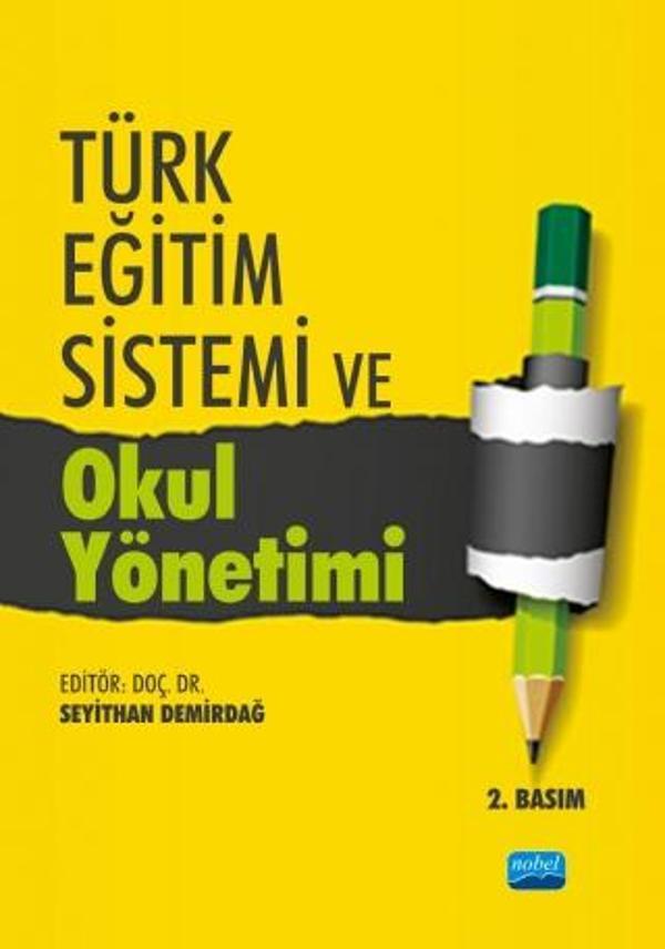 Türk Eğitim Sistemi ve Okul Yönetimi - Nobel Akademik Yayıncılık - Image 1