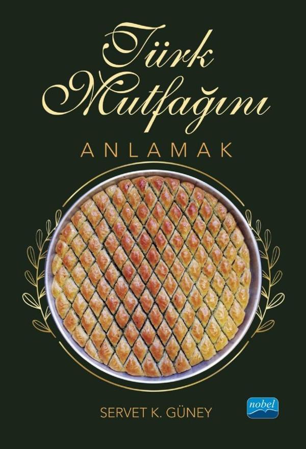 Türk Mutfağını Anlamak - Nobel Akademik Yayıncılık - Image 1