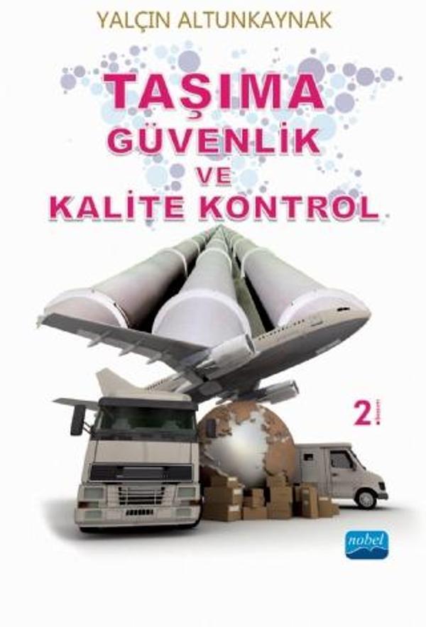 Taşıma Güvenlik ve Kalite Kontrol - Nobel Akademik Yayıncılık - Image 1
