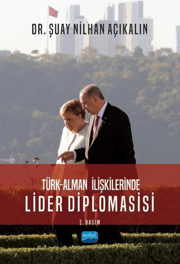 Türk-Alman İlişkilerinde LİDER DİPLOMASİSİ - Nobel Akademik Yayıncılık - Image 1