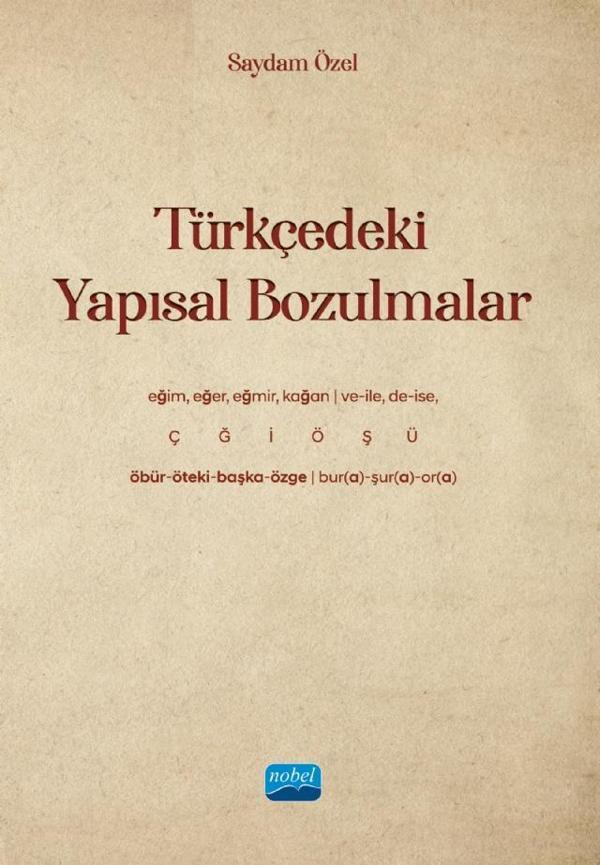 Türkçedeki Yapısal Bozulmalar - Nobel Akademik Yayıncılık - Image 1
