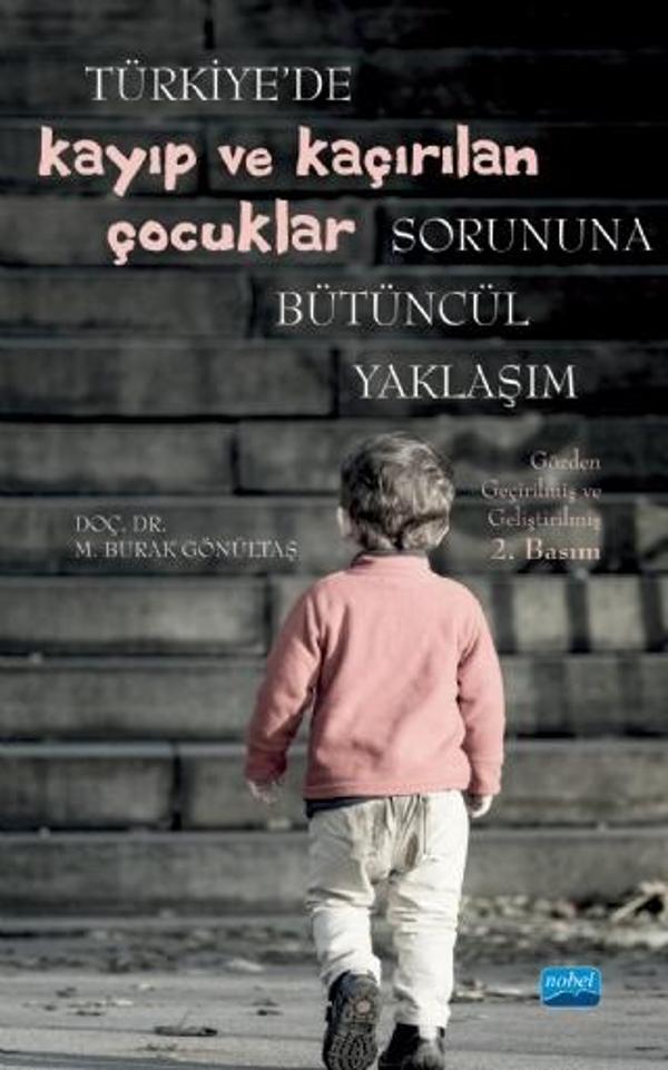 Türkiye’de KAYIP VE KAÇIRILAN ÇOCUKLAR Sorununa Bütüncül Yaklaşım - Nobel Akademik Yayıncılık - Image 1
