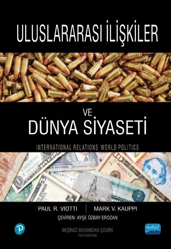 ULUSLARARASI İLİŞKİLER ve DÜNYA SİYASETİ - International Relations and World Politics - Nobel Akademik Yayıncılık - Image 1
