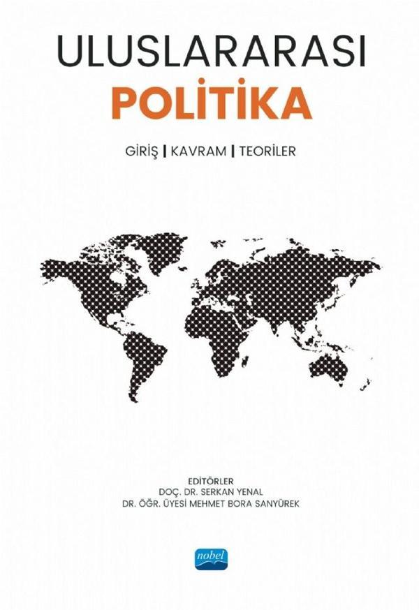 ULUSLARARASI POLİTİKA Giriş, Kavram, Teoriler - Nobel Akademik Yayıncılık - Image 1