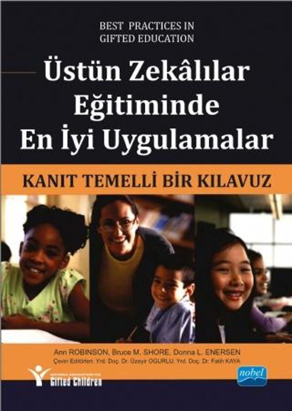 ÜSTÜN ZEKÂLILAR EĞİTİMİNDE EN İYİ UYGULAMALAR / Kanıt Temelli Bir Kılavuz - Best Practices in Gifted - Nobel Akademik Yayıncılık - Image 1