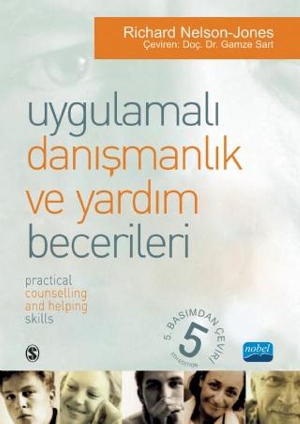 UYGULAMALI DANIŞMANLIK VE YARDIM BECERİLERİ - Yaşam Becerileri Danışmanlığı Modeli İçin Metin ve Akt - Nobel Akademik Yayıncılık - Image 1