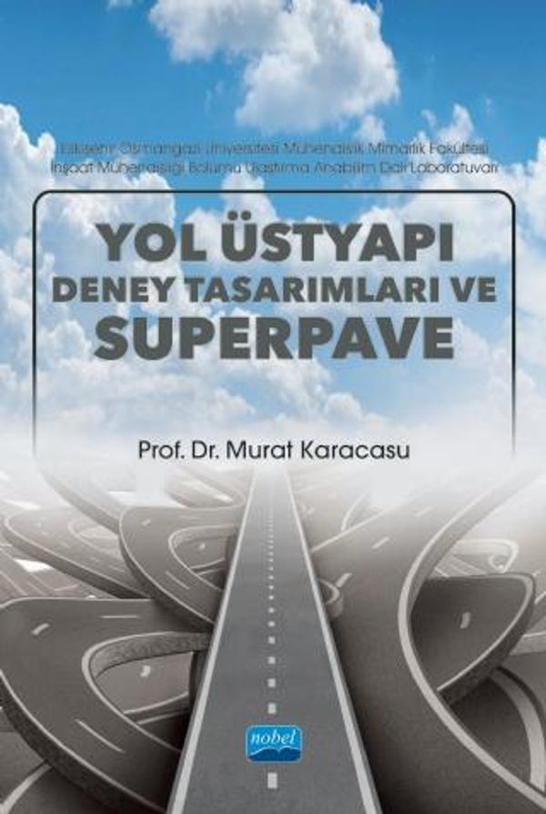 Yol Üstyapı Deney Tasarımları ve Superpave - Nobel Akademik Yayıncılık - Image 1