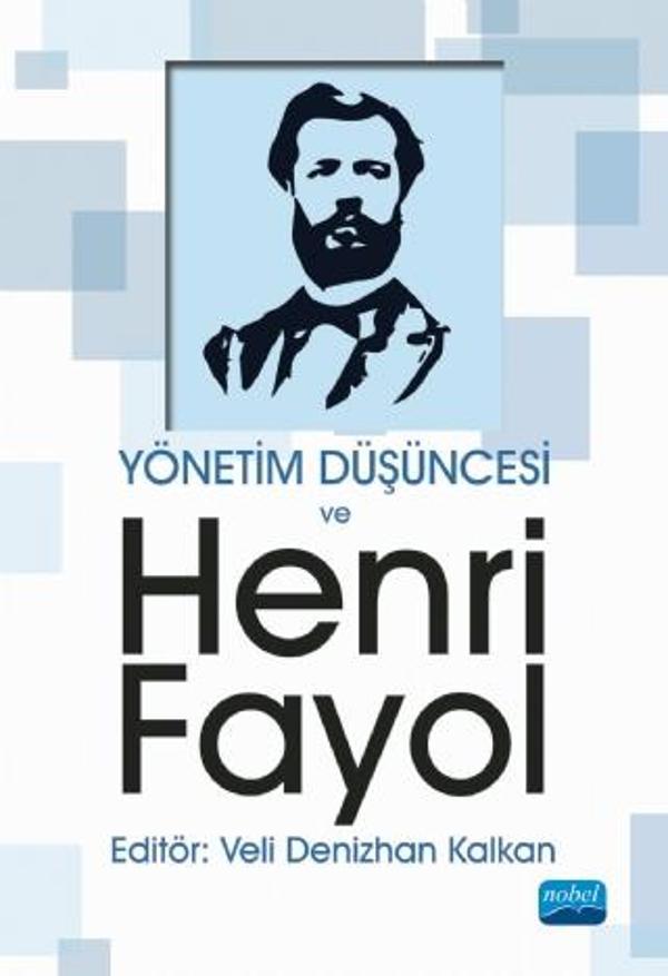 Yönetim Düşüncesi ve Henri Fayol - Nobel Akademik Yayıncılık - Image 1