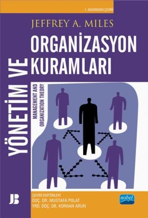 YÖNETİM VE ORGANİZASYON KURAMLARI - Management and Organization Theory - Nobel Akademik Yayıncılık - Image 1