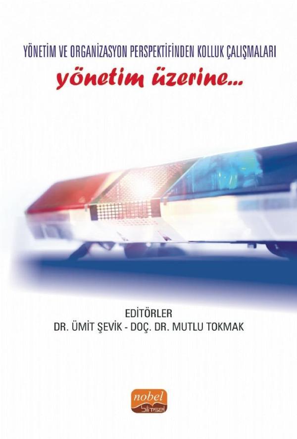 Yönetim ve Organizasyon Perspektifinden Kolluk Çalışmaları YÖNETİM ÜZERİNE… - Nobel Akademik Yayıncılık - Image 1