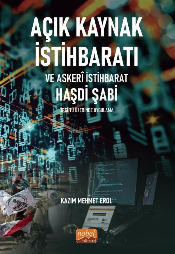 AÇIK KAYNAK İSTİHBARATI VE ASKERÎ İSTİHBARAT - Haşdi Şabi Örgütü Üzerinde Uygulama - Nobel Bilimsel Eserler - Image 1