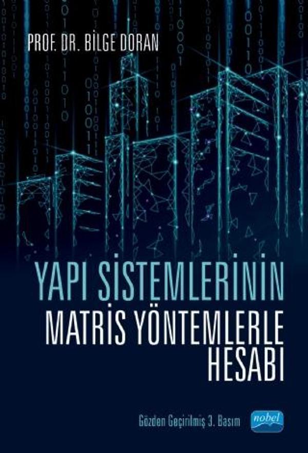 Yapı Sistemlerinin Matris Yöntemlerle Hesabı - Nobel Akademik Yayıncılık - Image 1