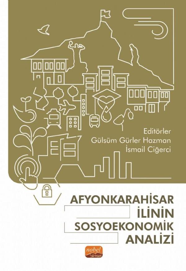 Afyonkarahisar İlinin Sosyoekonomik Analizi - Nobel Bilimsel Eserler - Image 1