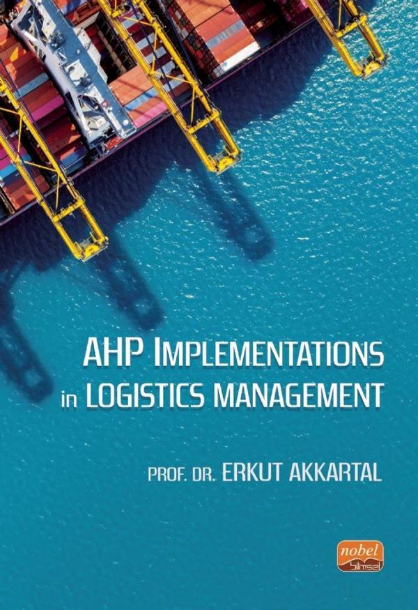 AHP Implementations in Logistics Management - Nobel Bilimsel Eserler - Image 1