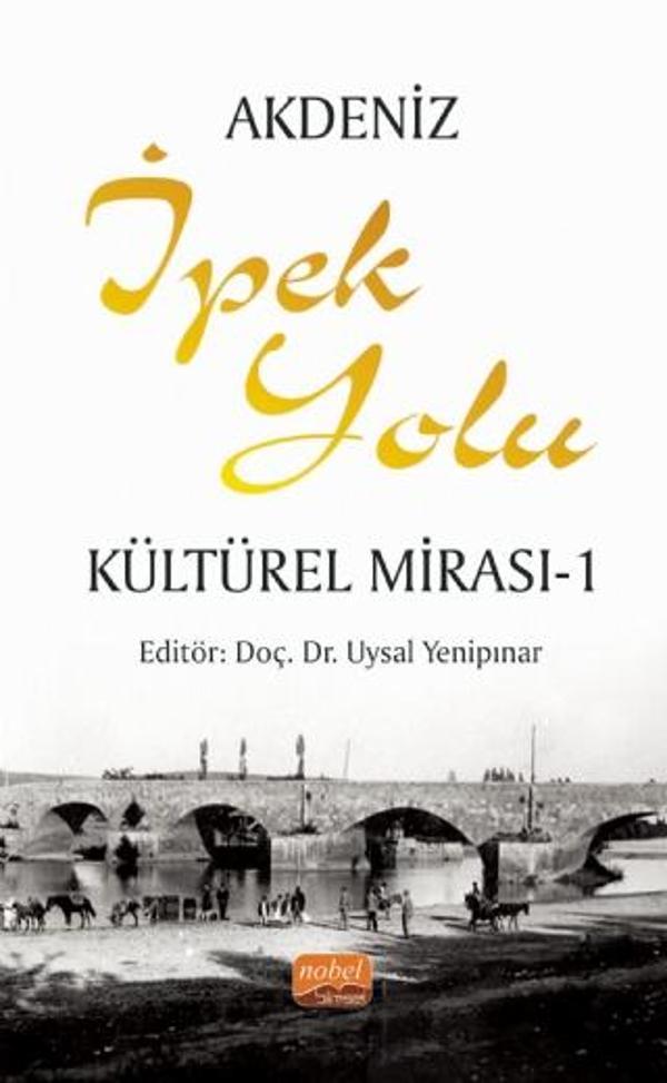 Akdeniz İpek Yolu Kültürel Mirası - 1 - Nobel Bilimsel Eserler - Image 1