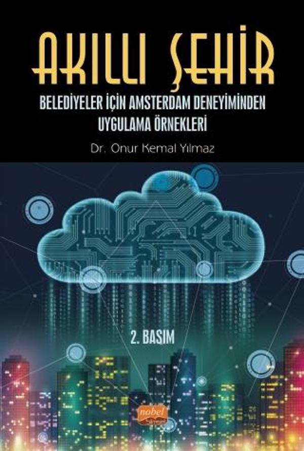 AKILLI ŞEHİR - Belediyeler İçin Amsterdam Deneyiminden Uygulama Örnekleri - Nobel Bilimsel Eserler - Image 1
