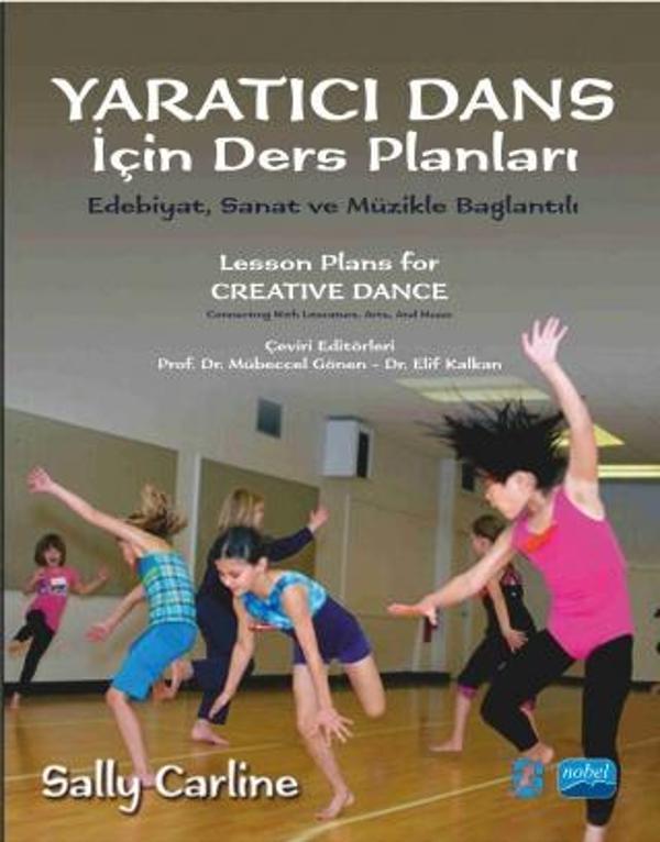 YARATICI DANS İÇİN DERS PLANLARI - Lesson Plans for Creative Dance - Nobel Akademik Yayıncılık - Image 1